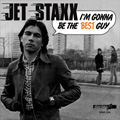 JET STAXX "I'M GONNA BE THE BEST GUY" 7"